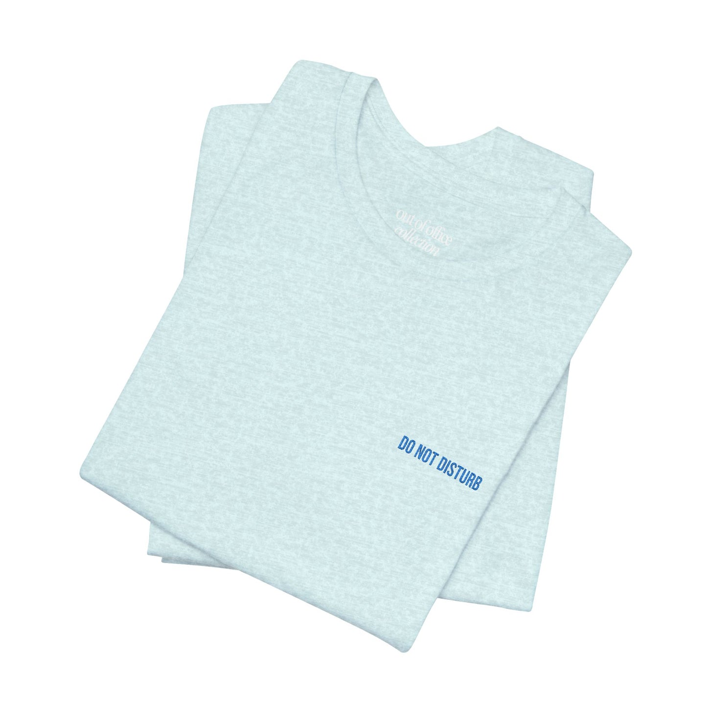Do Not Disturb Embroidered T-Shirt