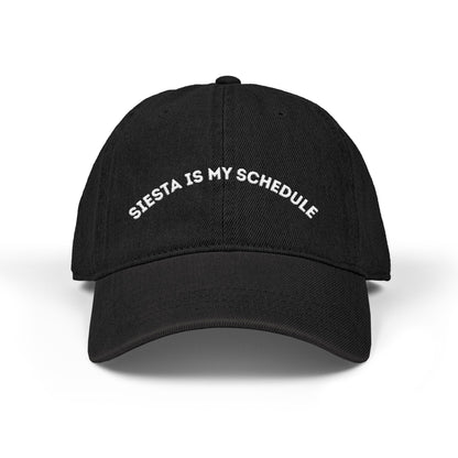 Siesta Is My Schedule Hat w/ White Embroidery