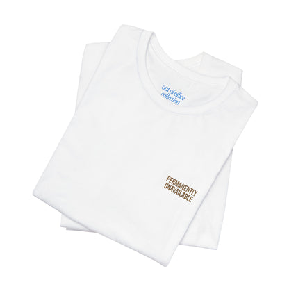 Permanently Unavailable Embroidered T-Shirt