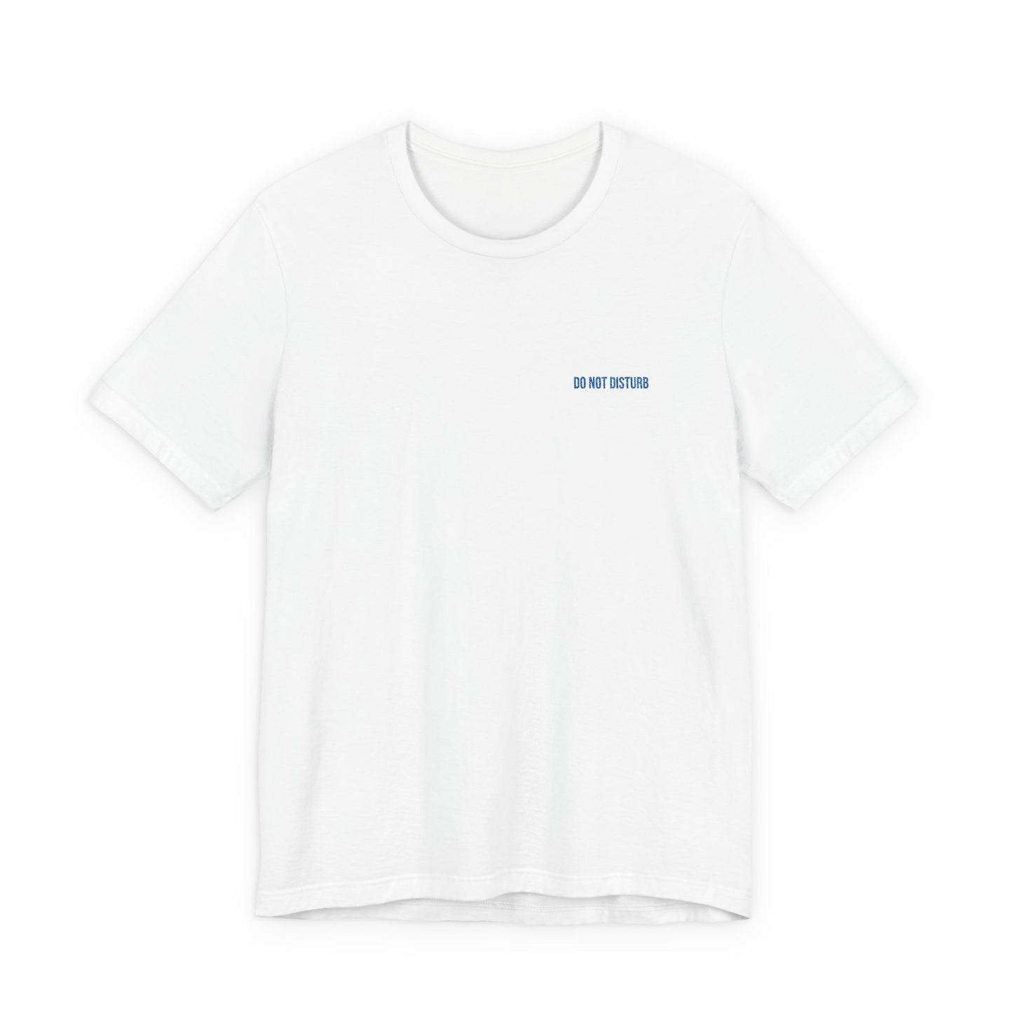Do Not Disturb Embroidered T-Shirt