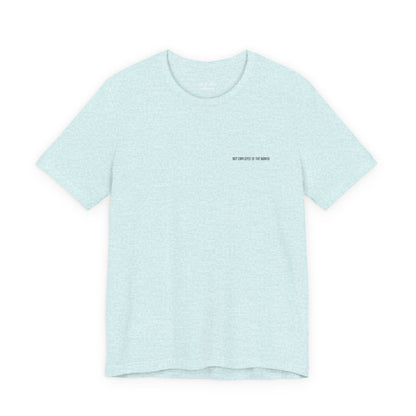 Not Employee Of The Month Embroidered T-Shirt