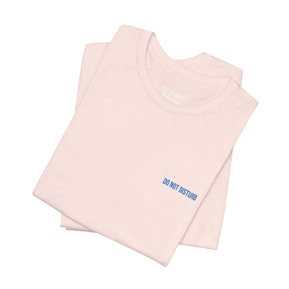 Do Not Disturb Embroidered T-Shirt