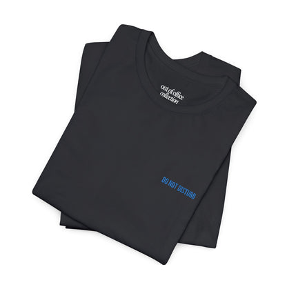 Do Not Disturb Embroidered T-Shirt