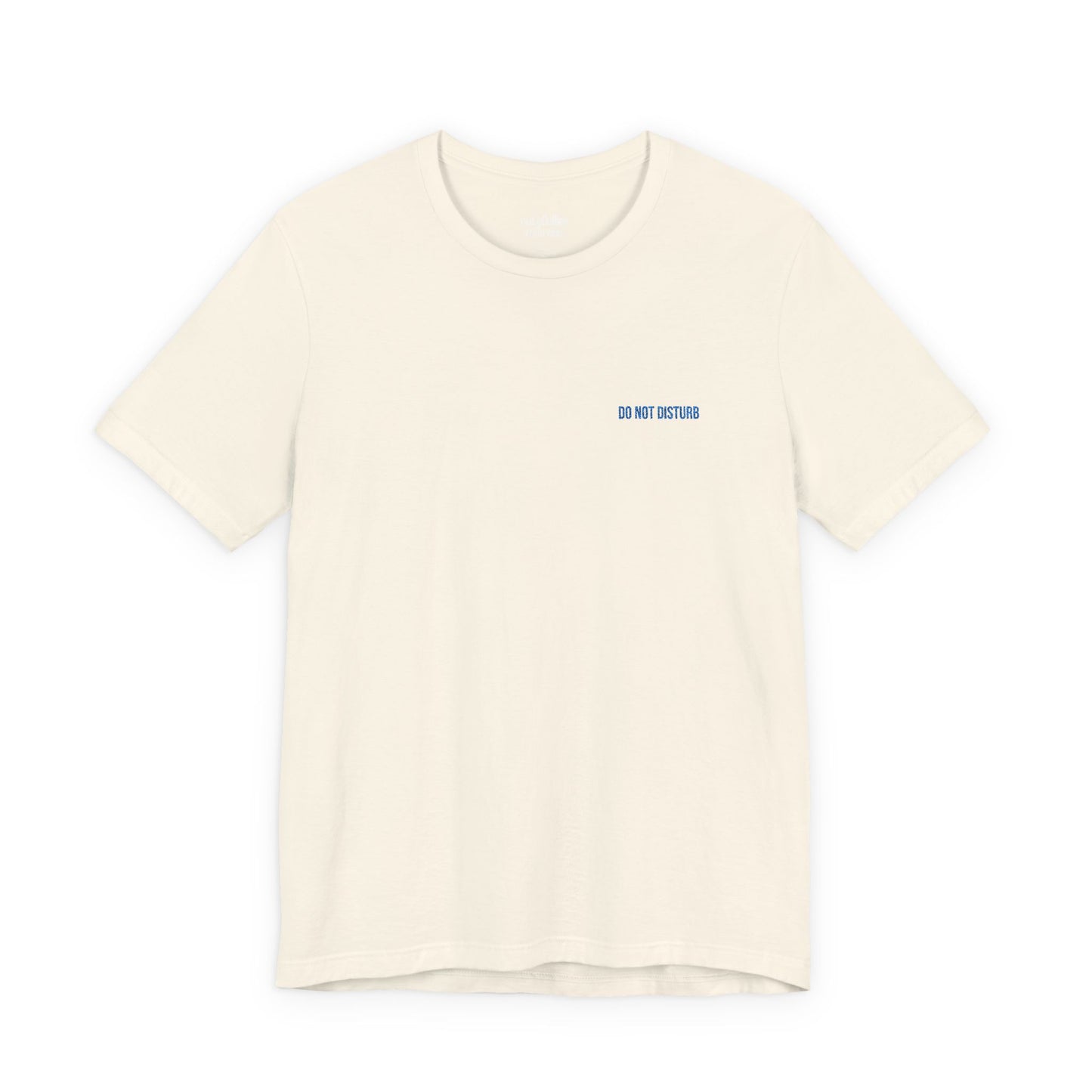Do Not Disturb Embroidered T-Shirt
