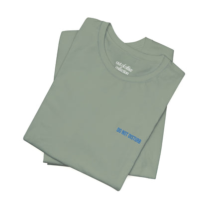 Do Not Disturb Embroidered T-Shirt