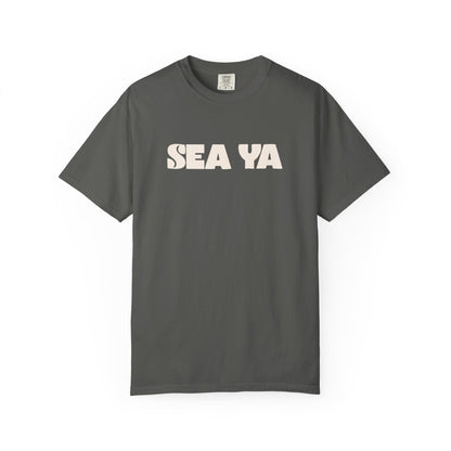 Sea Ya T-Shirt
